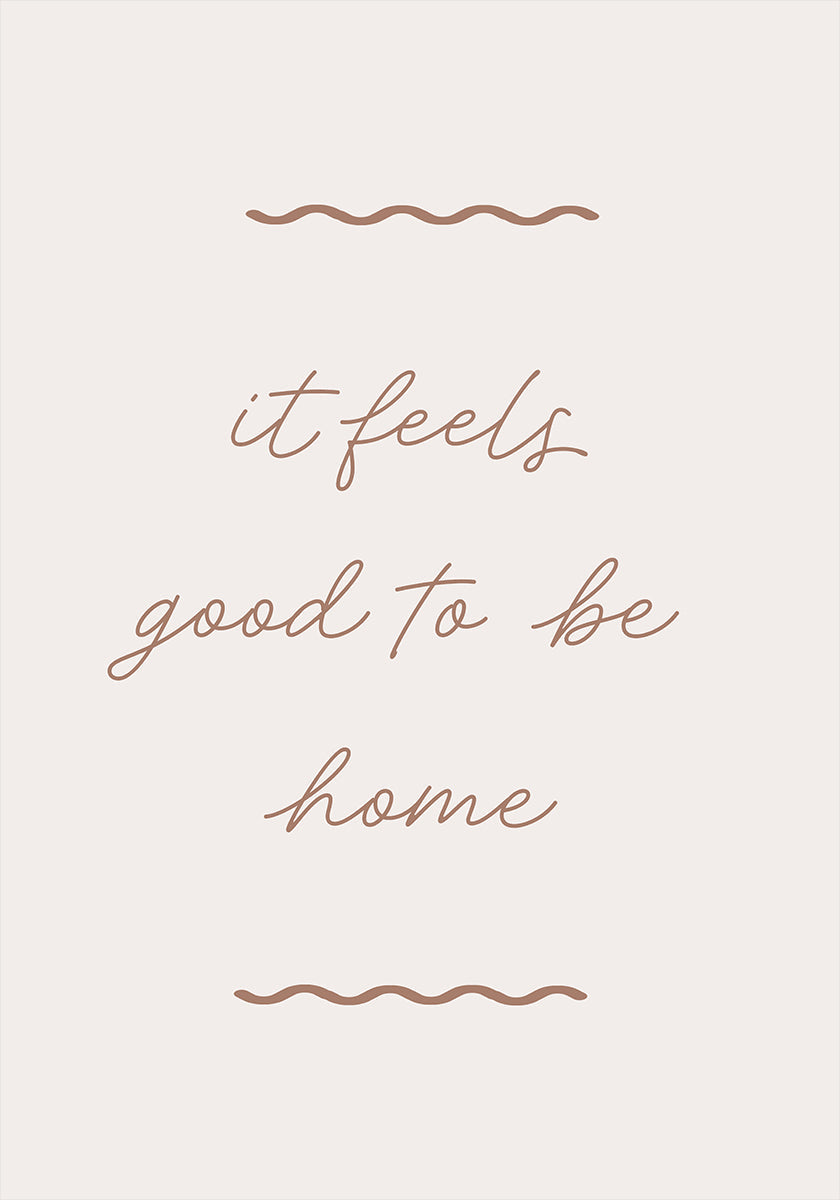 Good To Be Home Plakat - Posterbox