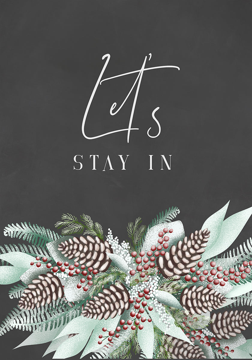 Let&stay in with frosty bouquet Plakat