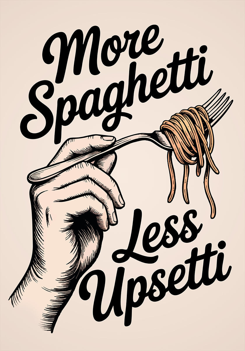 Mehr Spaghetti, weniger Aufregung Poster