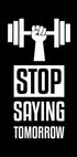 Stop Saying Tomorrow Plakat - Posterbox.no