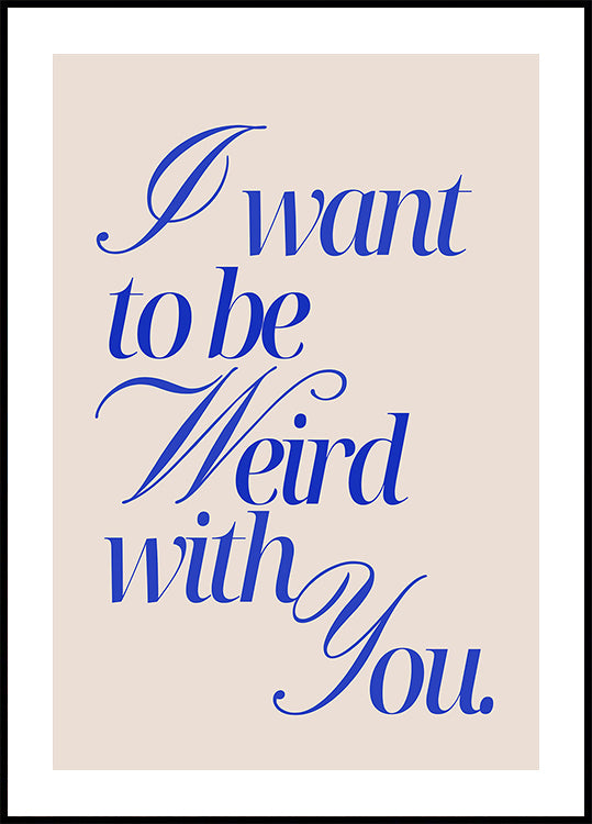 Weird With You, blau (NEU)