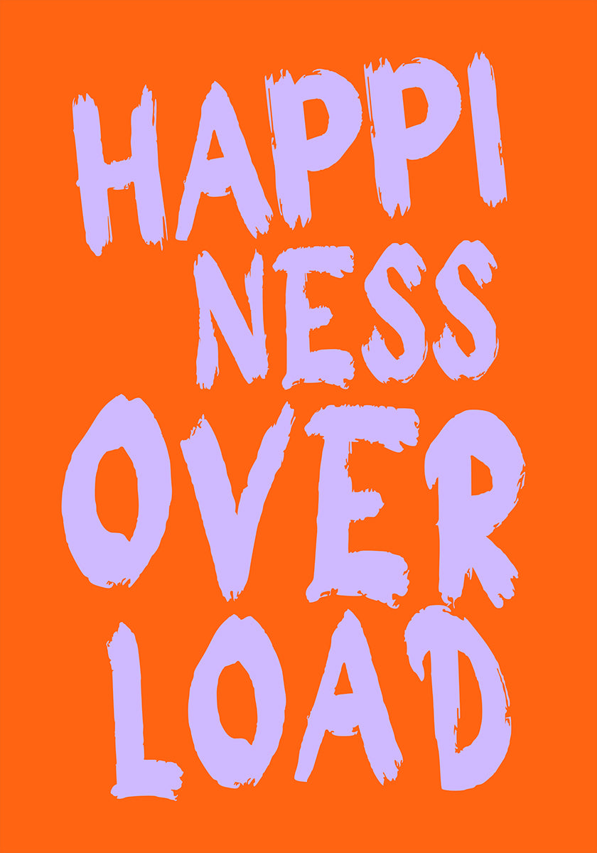 Happiness overload Plakat - Posterbox