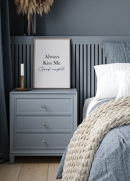 Always Kiss Me Goodnight Plakat - Posterbox.dk