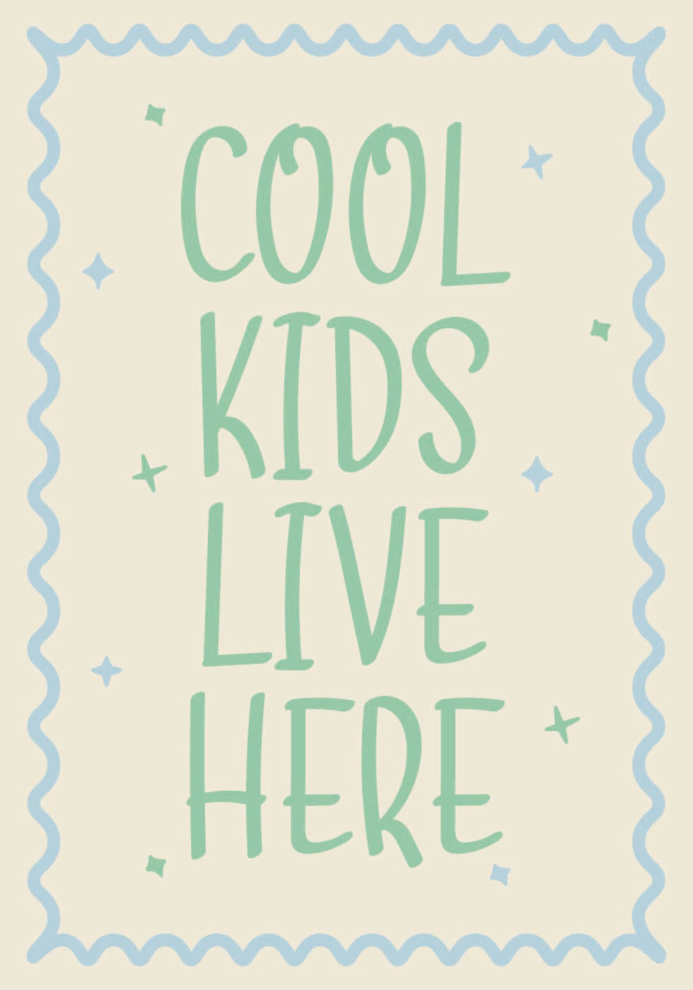 Cool Kids Lve Here Plakat - Posterbox.dk