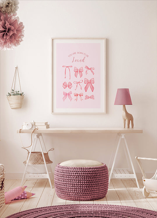 Pink Bows Born To Be Loved Plakat - Posterbox